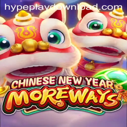 Discover the Exciting World of CHINESENEWYEARMOREWAYS on Hypeplay App